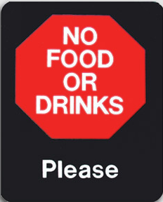 NO FOOD OR DRINKS - Please Store Signage - 7" x 5 1/2"H