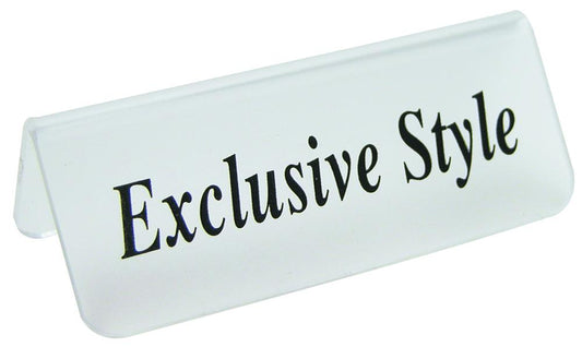 Frosted Acrylic Black "Exclusive Style" Print Showcase/Showroom Sign - 3" x 1 1/4"H